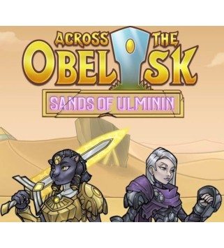 Across The Obelisk - Sands of Ulminin DLC Steam Key GLOBAL
